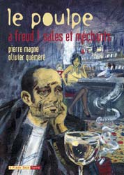 A Freud ! Sales et Méchants - Olivier Quéméré